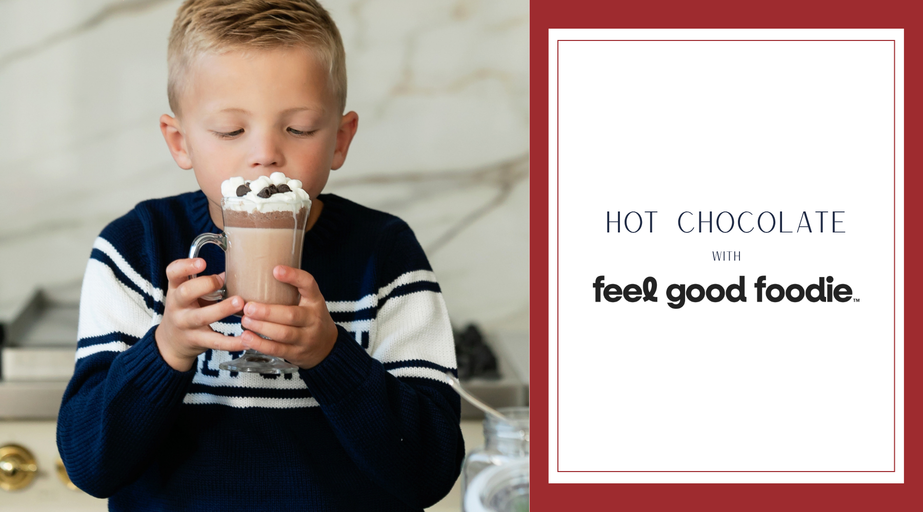 Hot Chocolate with Feel Good Foodie